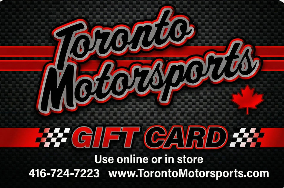 Toronto Motorsports Gift Card (CANADIAN CURRENCY ONLY)